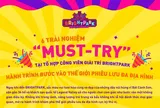 6 trải nghiệm "nhất định phải thử" tại Tổ hợp Công viên giải trí Bright Park